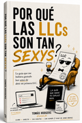 ¿Por qué las LLCs son tan sexys?